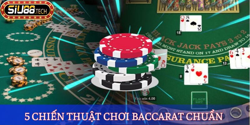 Chiến Thuật Chơi Baccarat