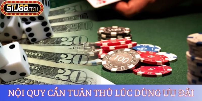 Nội quy cần tuân thủ lúc dùng ưu đãi