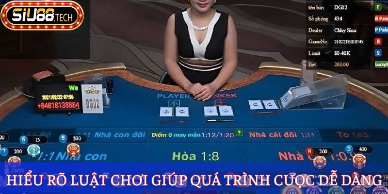 Hiểu rõ luật chơi giúp quá trình cược dễ dàng