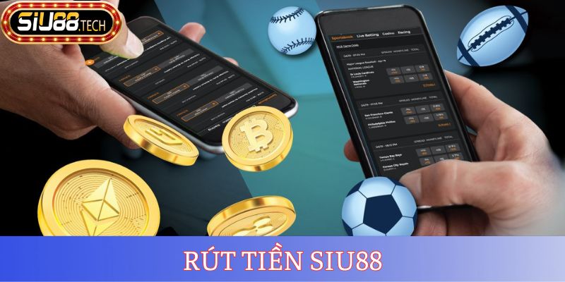 Rút Tiền SIU88