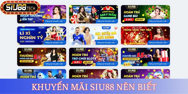 Khuyến mãi SIU88 nên biết