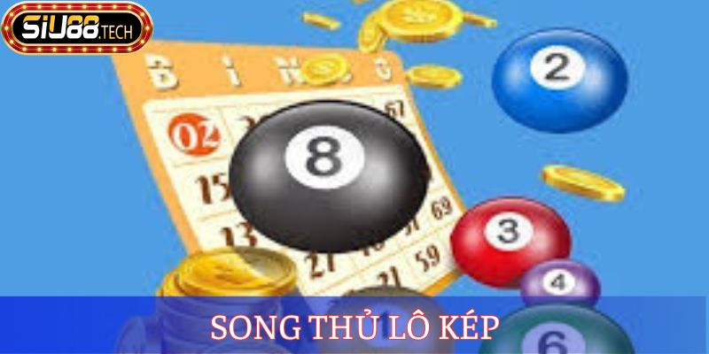 Song Thủ Lô Kép