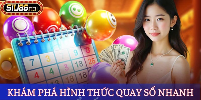 Khám phá hình thức quay số nhanh