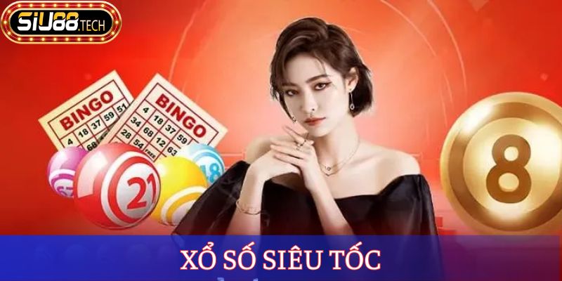 Xổ Số Siêu Tốc