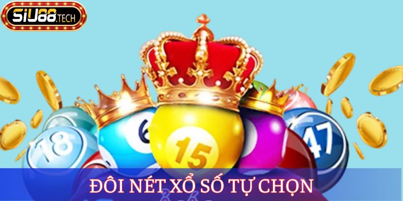 Đôi nét xổ số tự chọn